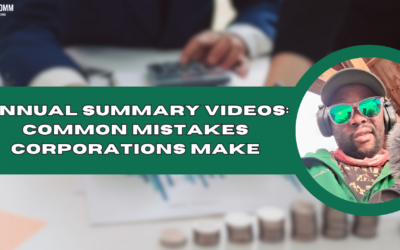 Annual Summary Videos: Common Mistakes Corporations Make.