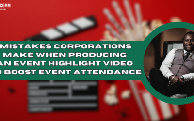 Mistakes Corporations Make When Producing an Event Highlight Video to Boost Event Attendance
