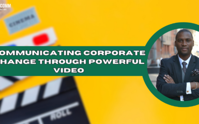 Communicating Corporate Change Through Video: Common Mistakes.